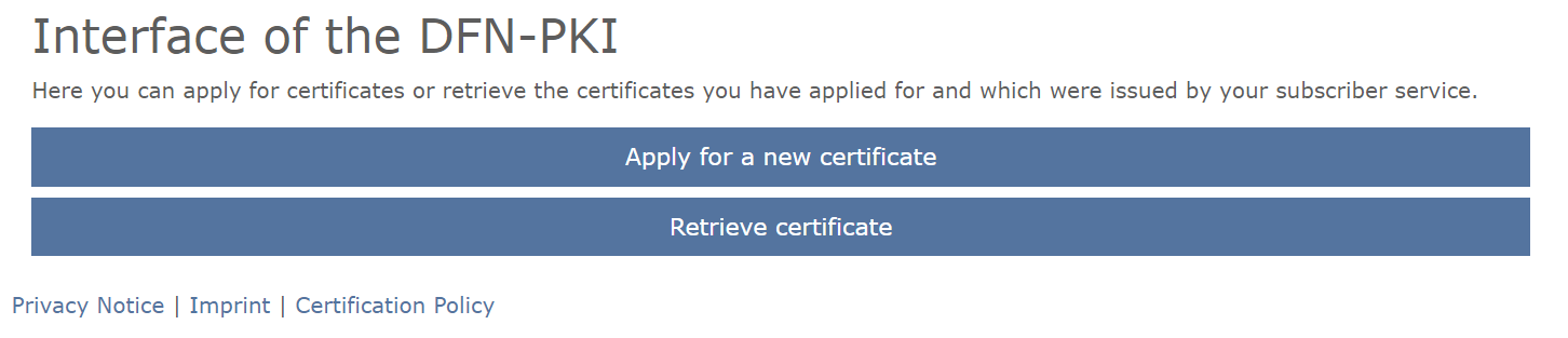 There are now two larger buttons. To apply, click the "Apply for a new user certificate" button.